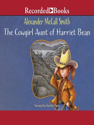 cover image of The Cowgirl Aunt of Harriet Bean